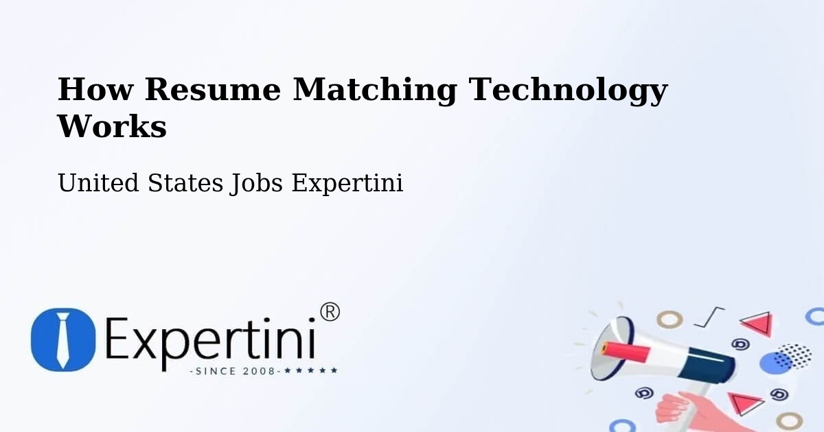 How Resume Matching Technology Works - United States Jobs Expertini